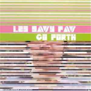 Les Savy Fav - Go Forth