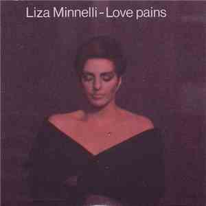 Liza Minnelli - Love Pains