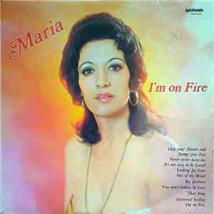 Maria  - I'm On Fire