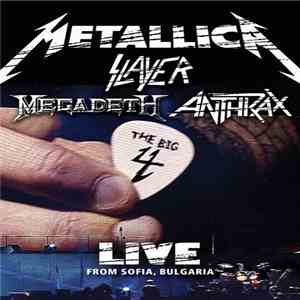 Metallica, Slayer, Megadeth, Anthrax - The Big 4: Live From Sofia, Bulgaria