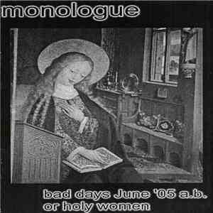 Monologue - Bad Days June '05 A.B. Or Holy Women