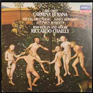 Orff, Sylvia Greenberg, James Bowman , Stephen Roberts , RSO Berlin, Choir - Carmina Burana