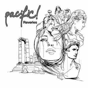 Pacific! - Reveries