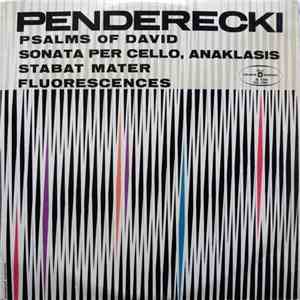 Penderecki - Psalms Of David / Sonata Per Cello / Anaklasis / Stabat Mater / Fluorescences