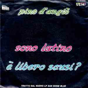 Pino D'Angiò - Sono Latino / È Libero Scusi ?