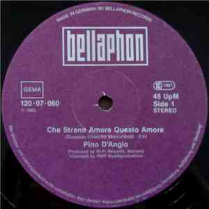 Pino D'Angio - Che Strano Amore Questo Amore