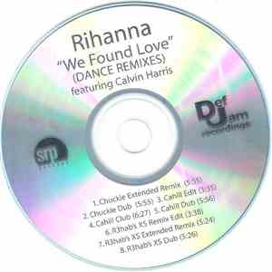 Rihanna featuring Calvin Harris - We Found Love (Dance Remixes)