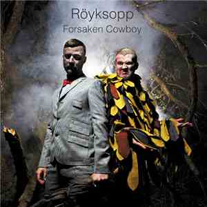 Röyksopp - Forsaken Cowboy