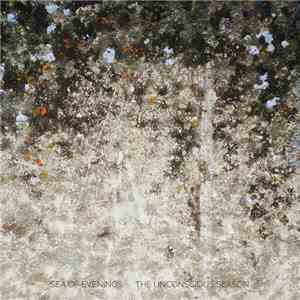 Sea Of Evenings - The Unconscious Season