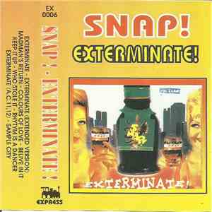 Snap! - Exterminate!