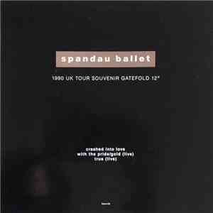 Spandau Ballet - Crashed Into Love