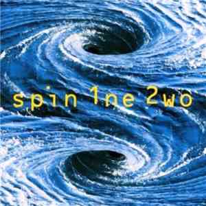 Spin 1ne 2wo - Spin 1ne 2wo