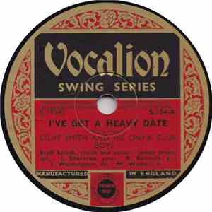 Stuff Smith And His Onyx Club Boys - I've Got A Heavy Date / Here Comes The Man With The Jive