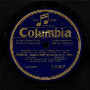 The Bayreuth Festival Orchestra Conducted By Dr. Karl Muck - Parsifal