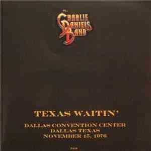 The Charlie Daniels Band - Texas Waitin' - Dallas Convention Center Dallas Texas November 15, 1976