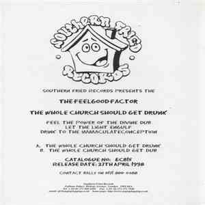 The Feelgood Factor - The Whole Church Should Get Drunk