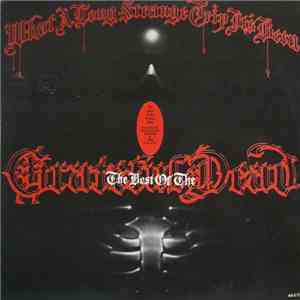The Grateful Dead - What A Long Strange Trip It's Been: The Best Of The Grateful Dead