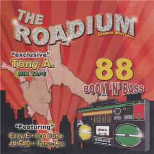 Tony A. Featuring Eazy-E, Ice Cube, JJ Fad, Tone-Loc - 88 Boom 'N' Bass