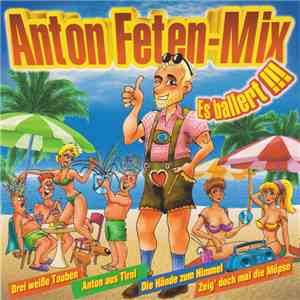 Various - Es Ballert !!! Anton Feten-Mix