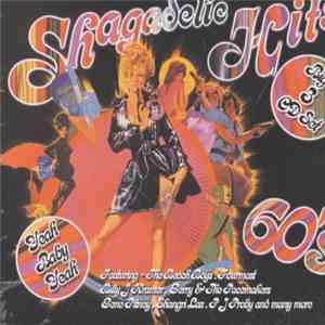 Various - Shagadelic Hits Of The 60s