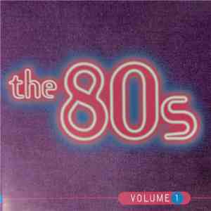 Various - The 80s: Volume 1