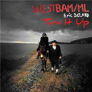 Westbam/ML Feat. Eric D. Clark - Turn It Up