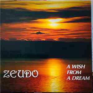 Zeudo - A Wish From A Dream