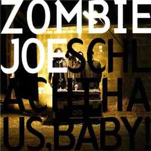 Zombie Joe - Schlachthaus, Baby!