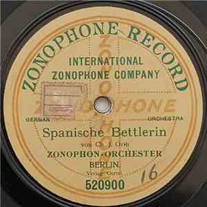 Zonophone-Orchester Berlin - Spanische Bettlerin / Luxemburg-Walzer
