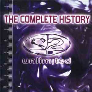 2 Unlimited - The Complete History