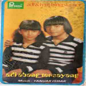 Adi Bing Slamet, Iyut Bing Slamet - Adi Abang Tersayang