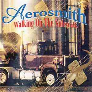 Aerosmith - Walking On The Sidewalk