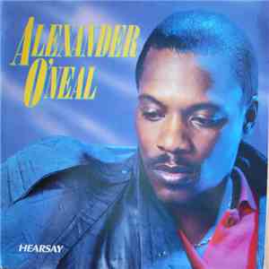 Alexander O'Neal - Hearsay