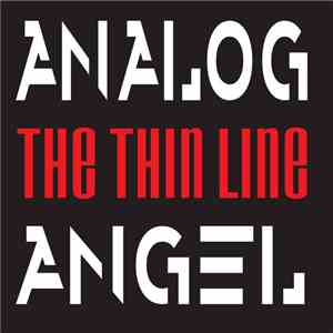 Analog Angel - The Thin Line (Between Love & Hate)