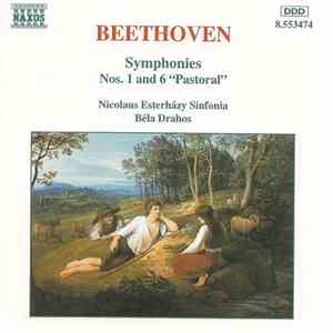 Beethoven / Nicolaus Esterházy Sinfonia / Béla Drahos - Symphonies Nos. 1 And 6 "Pastoral"