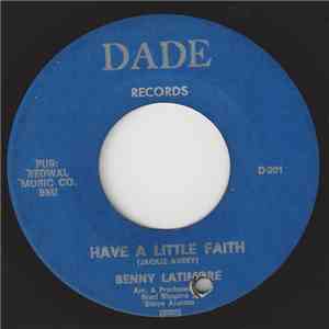 Benny Latimore - Have A Little Faith / I'm A Believer