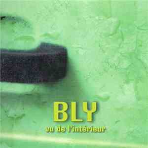 Bly - Vu De L'Intérieur