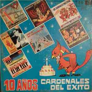 Cardenales Del Exito - 10 Años