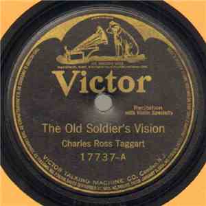Charles Ross Taggart - The Old Soldier's Vision / Old Country Fiddler In A New York Restaurant