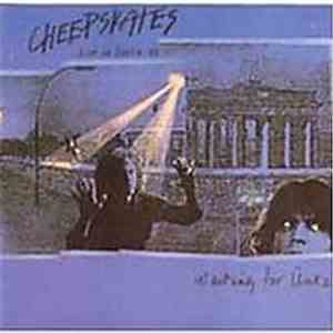 Cheepskates - Waiting For Ünta (Live In Berlin '88)