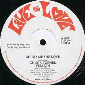 Chuck Turner - Ah No Me She Love