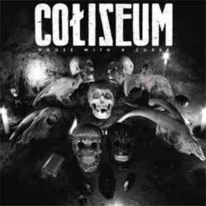 Coliseum  - House With A Curse