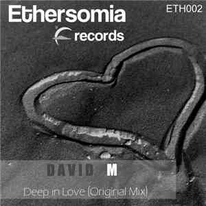 David M - Deep In Love
