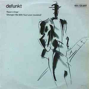 Defunkt - Razor's Edge / Stranglin' Me With Your Love