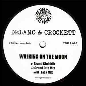 Delano & Crockett - Walking On The Moon
