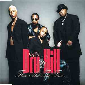 Dru Hill - These Are The Times