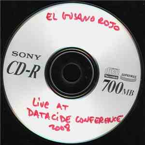 El Gusano Rojo - Live At Datacide Conference 2008