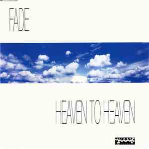 Fade - Heaven To Heaven