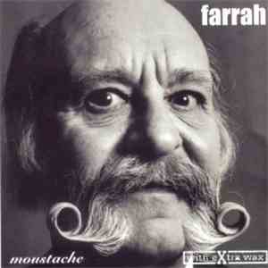 Farrah - Moustache - with extra wax