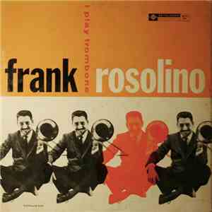 Frank Rosolino - I Play Trombone